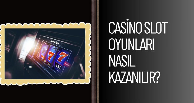 Casino Slot Oyunları