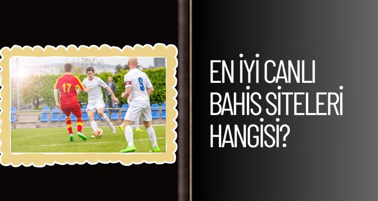 Deneme Bonuslu Canlı Bahis Siteleri
